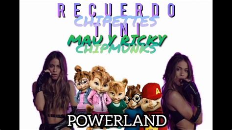 TINI Ft Mau Y Ricky Recuerdo Chipettes And Chipmunks Official Audio