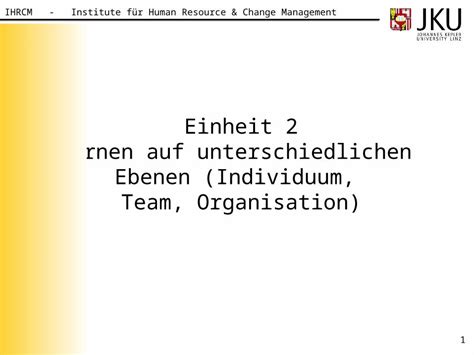 PPT IHRCM Institute für Human Resource Change Management Einheit