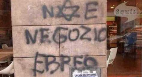 Roma Scritte Antisemite E Svastiche Sui Muri Dei Negozi