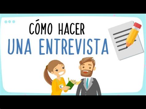 C Mo Hacer Una Entrevista La Entrevista Youtube