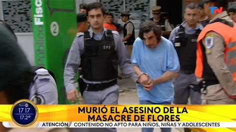 Muri Fructuoso Lvarez Gonz Lez El Asesino De La Masacre De Flores