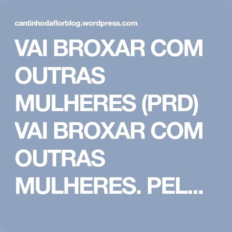 The Words Vai Braxar Outras Mulheres Prd Via Bro