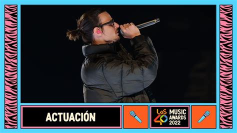 Danny Ocean Fuera Del Mercado En Directo En LOS40 Music Awards 2022