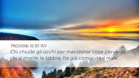 Proverbi 16 30 RIV Desktop Wallpaper Chi Chiude Gli Occhi Per