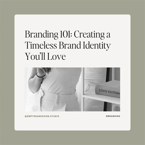 Branding How To Create A Timeless Brand Identity You Ll Love