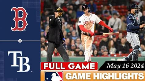 Tampa Bay Rays Vs Boston Red Sox Full Game Highlights May