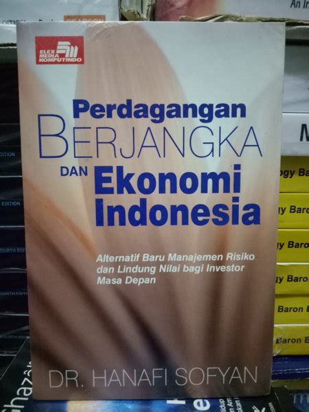 Jual Original Buku Perdagangan Berjangka Dan Ekonomi Indonesia