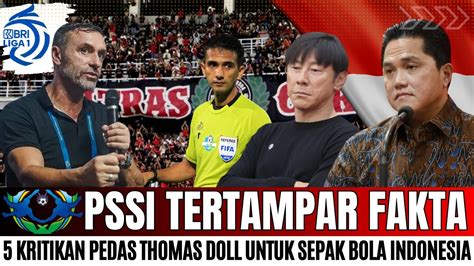 THOMAS DOLL UNGKAP ALASAN SEPAK BOLA INDONESIA TAK AKAN MAJU JIKA INI