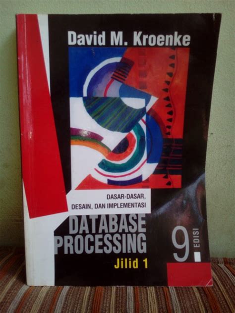 Buku Dasar Dasar Desain Dan Implementasi Database Processing Edisi