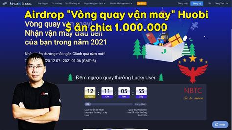 H Ng D N Tham Gia Airdrop V Ng Quay V N May Huobi N Chia