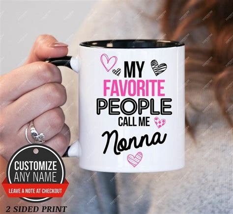 My Favorite People Call Me Nonna Nonna Gift Nonna Birthday Nonna Mug