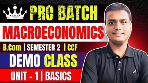 Unit 1 Basics Macroeconomics Bcom Semester 2 CCF Calcutta