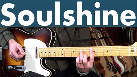 How To Play Soulshine | Allman Brothers Guitar Lesson