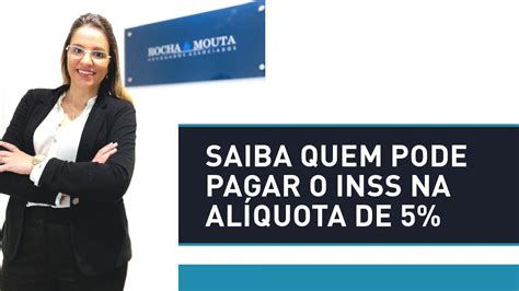 Saiba quem pode pagar o INSS na alíquota de 5 YouTube