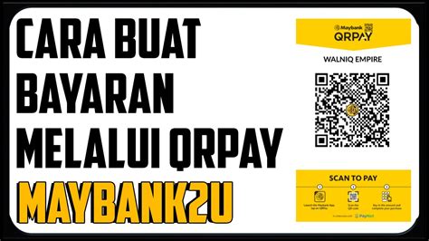 Cara Bayar Guna Qrpay Maybank U Qrcode Youtube