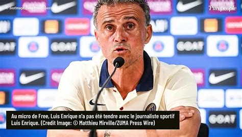 Luis Enrique S En Prend Violemment Un C L Bre Journaliste Fran Ais