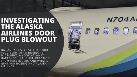 In The News Now Investigating The Alaska Airlines Door Plug Blowout