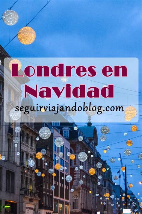 Qué hacer en Londres en Navidad Navidad en londres Que hacer en