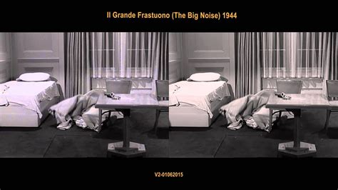 Il Grande Frastuono The Big Noise 1944 Comparison Youtube