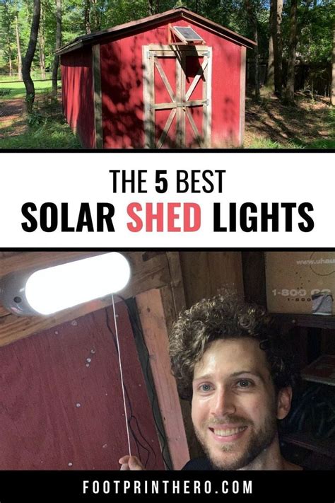 5 Best Solar Shed Lights Solar Shed Light Shed Lighting Ideas Solar