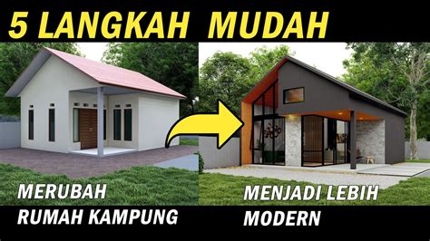 5 Langkah Mudah Merubah Rumah Sederhana Menjadi Lebih Modern YouTube