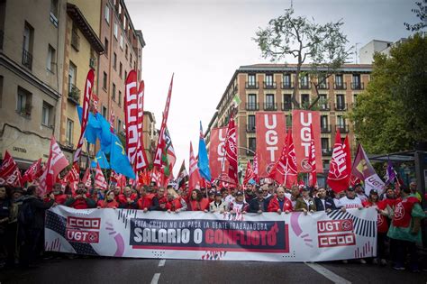 CCOO Y UGT Concentran A Unas 50 000 Personas En Madrid Para Exigir A La