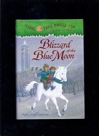 Blizzard Of The Blue Moon Magic Tree House 36 Osborne Mary Pope