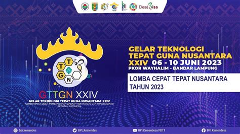 LOMBA CEPAT TEPAT NUSANTARA GELAR TEKNOLOGI TEPAT GUNA NUSANTARA