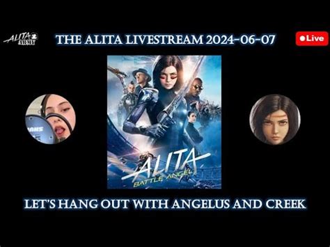 The Alita Livestream 2024 06 07 Lets Hang Out With Angelus And Creek