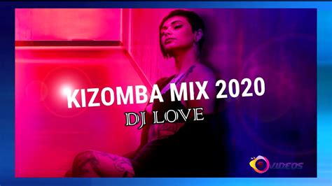 Kizomba Mix Volume 2 Os Melhores 2020 Youtube