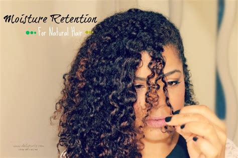 Natural Hair Moisture Retention Tips