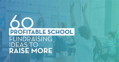 60 Profitable School Fundraising Ideas to Raise More