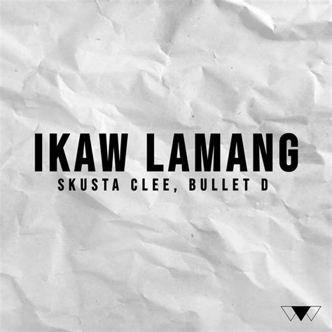 Skusta Clee Ikaw Lamang Lyrics Genius Lyrics