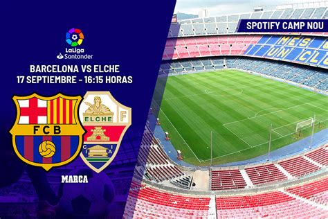 Barcelona Elche Laliga Alineaciones Confirmadas Del Barcelona