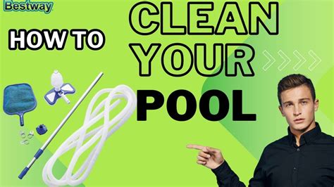 How To Keep Your Swimming Pool Water Clean Bestway Cleaning Kit