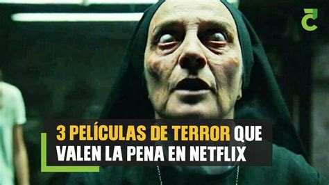 Pel Culas De Terror Que Valen La Pena En Netflix