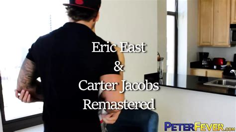 Peterfever Eric East And Carter Jacobs Remastered Gay Asian Porn By FapHouse XHamster