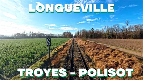 Cabride De Longueville Troyes Et Voie Unique De Polisot Youtube