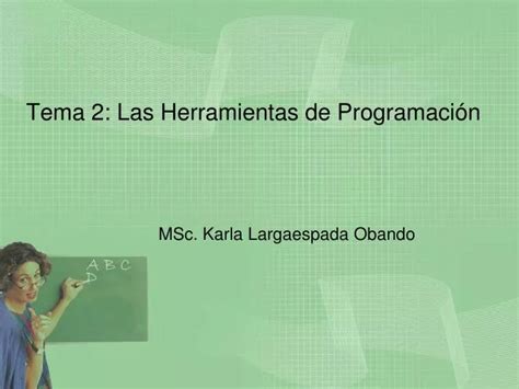 PPT Tema 2 Las Herramientas de Programación PowerPoint Presentation