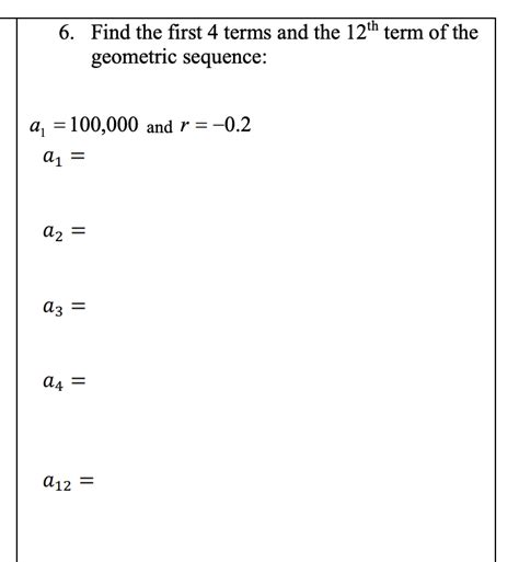 Answered 6 Find The First 4 Terms And The 12th… Bartleby