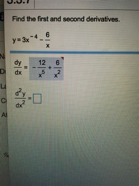 Solved Find The First And Second Derivatives Y 3x 4