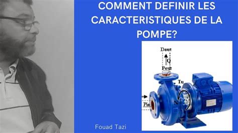 Video N100 COMMENT DEFINIR LES CARACTERISTIQUES D UNE POMPE CENTRIFUGE