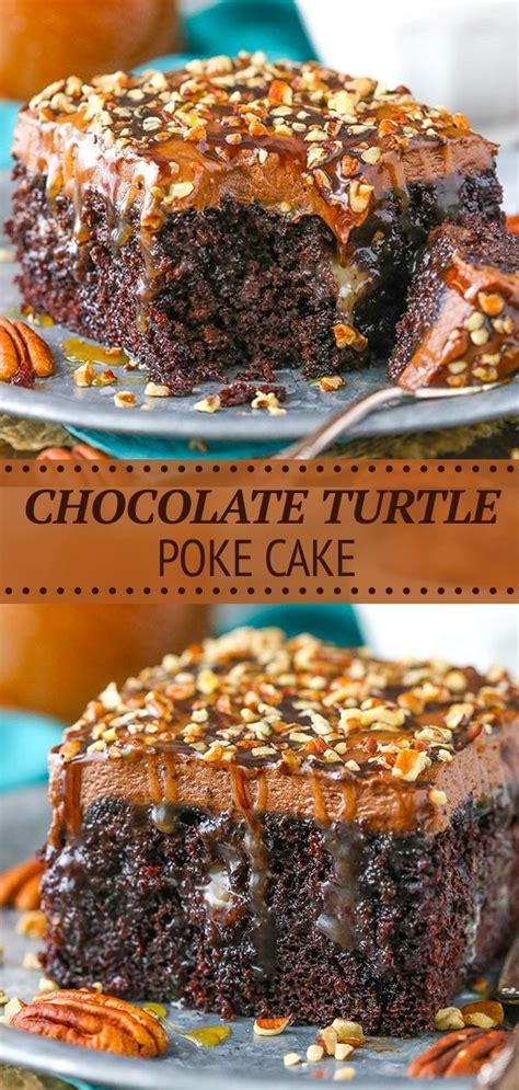 This Chocolate Turtle Poke Cake Is A Moist Chocolate Cake Soaked With