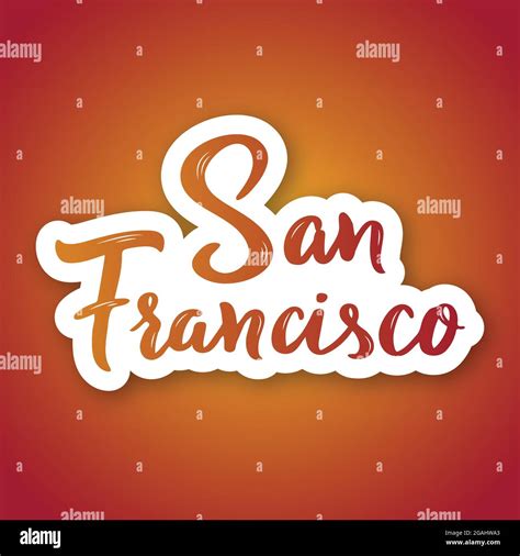 San Francisco Hand Drawn Lettering Phrase Sticker With Lettering In