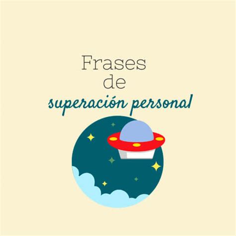 Introducir 83 imagen frases de superación personal con imágenes