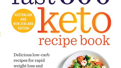 The Fast 800 Keto Recipe Book: Delicious low-carb recipes for rapid ...