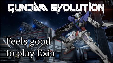 Back On Exia After A Bit Of Hiatus Lol Gundam Evolution Ranked YouTube