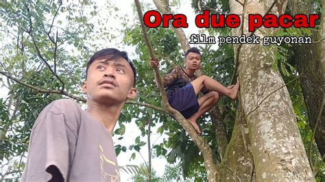 Ora Due Pacar Kijong Official Film Pendek Guyonan YouTube