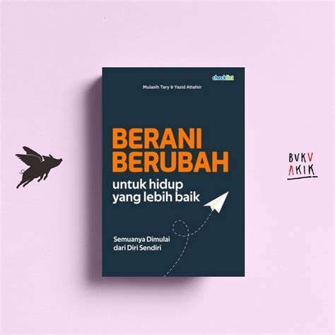 Jual Berani Berubah Untuk Hidup Yang Lebih Baik Mulasih Tary Yazid