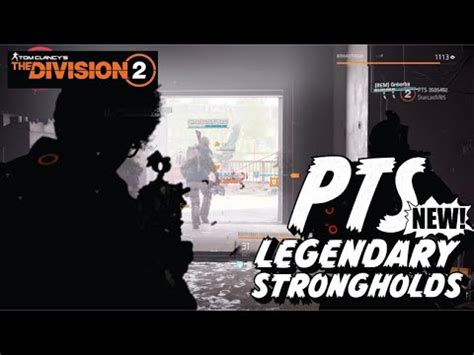 The Division Pts New Legendary Strongholds Youtube